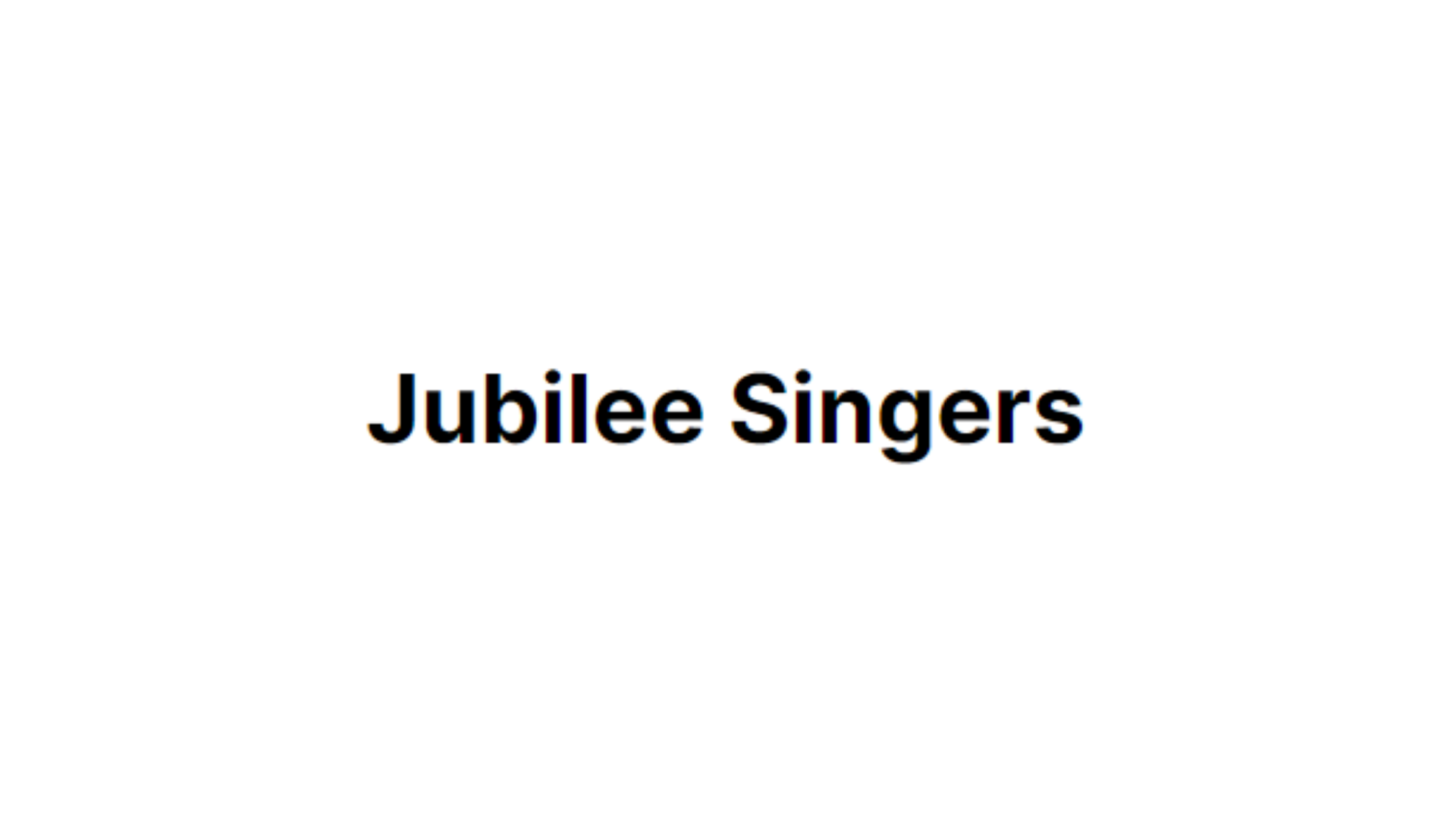 Timmins Care Text on a white background that reads "Jubilee Singers" in bold, black font. Cochrane District Social Services Administration Board